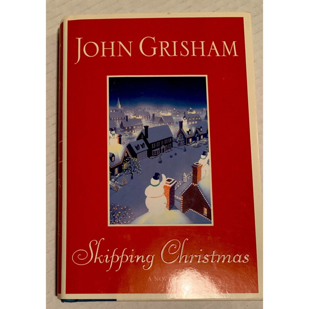 John Grisham: SKIPPING CHRISTMAS, Hardcover, Pre-Owned Pristine Condition